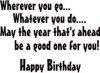 Wherever You Go/Birthday