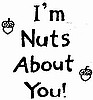 I'm Nuts About You