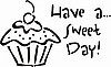 Have a Sweet Day