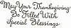Thanksgiving/ Special Blessings