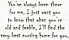 Been There For Me