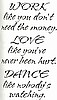 Work, Love, Dance