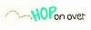 Hop On Over