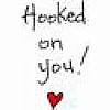 Hooked On You