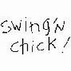 Swing'n Chick