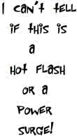 Hot Flash