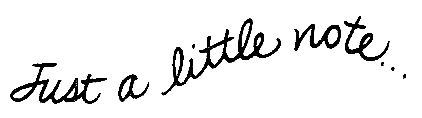 Just A Note