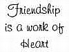 Friendship Is....Heart